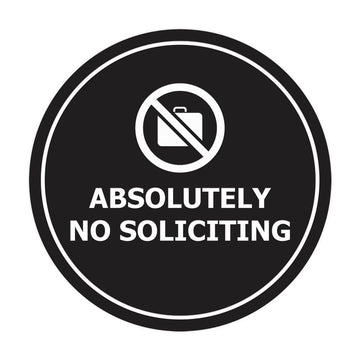Circle Absolutely No Soliciting Wall or Door Sign